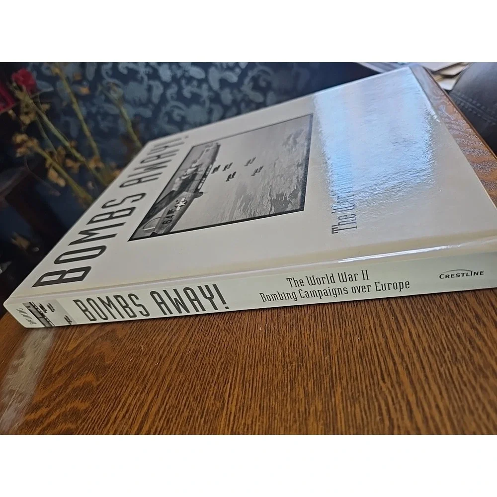 Bombs Away!‎ : The World War II Bombing Campaigns over Europe by John R....